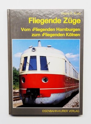 Flying trains - flying Hamburg flying Cologne, short, EK-Verlag 1986