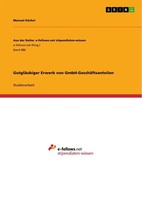 Manuel KöChel | GutgläUbiger Erwerb Von Gmbh-GeschäFtsanteilen | Taschenbuch