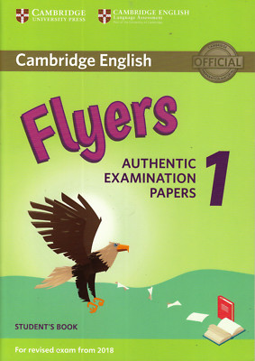Cambridge English FLYERS 1 for 2018 Exam Student's Book AUTHENTIC PAPERS @New@