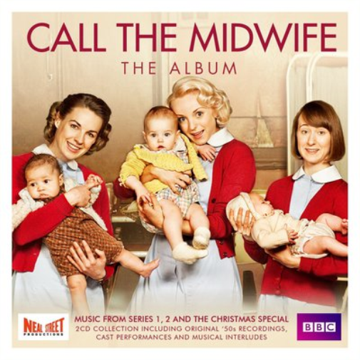 CALL THE MIDWIFE O.S.T. Call the Midwife: The Album (CD) Album