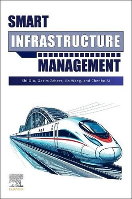 Smart Infrastructure Management by Shi Qiu, Qasim Zaheer, Jin... - 9780443340178