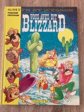 Smith et Wesson N°2 Vous avez dit blizzard. Editions: Hachette BD 04/1987