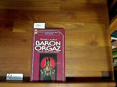 Baron Orgaz : Satans Agent auf Erden. [Dt. Übers. von Rolf Jurkeit], [Heyne-Büch