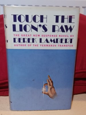 Touch the Lion's Paw, Derek Lambert, Arlington Books, 1975 1st UK Ed with D/J