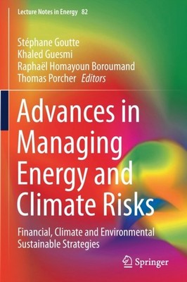 Goutte - Advances in Managing Energy and Climate Risks   Financial Cl - X555z