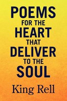 Poems For The Heart That Deliver To The Soul King Rell Taschenbuch Englisch 2008