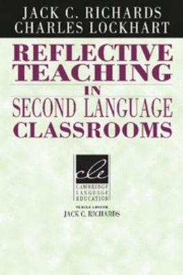 Reflective Teaching in Second Language Classrooms Paperback Jack