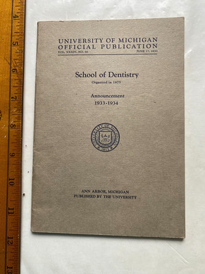 University of Michigan 1935 School of Dentistry Informational Bulletin. 52 Pages