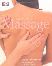 Massage: Über 30 Anwendungen für Entspannung und Ge... | Buch | Zustand sehr gut