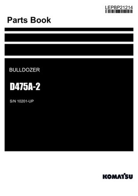 Komatsu D475A-2 Bulldozer Parts Catalog Manual SN 10201-UP