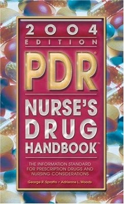2004 PDR Nurse s Drug Handbook - Spratto, George R.|Woods, Adrienne L. - G...