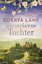 Die verlorene Tochter: Roman (Die verlorenen ...