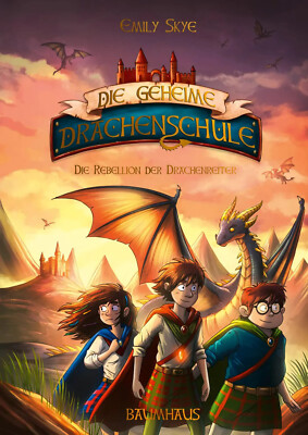 Die geheime Drachenschule - Die Rebellion der Drachenreiter von Emily  UNGELESEN