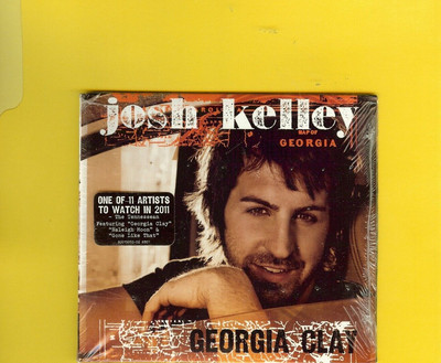 JOSH KELLEY - GEORGIA CLAY - CD - NEW - SEALED - FREE SHIPPING