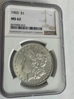 1903 Morgan Silver Dollar MS62 NGC #012
