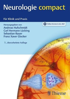 Neurologie compact: Für Klinik und Praxis Andreas Hufschmidt