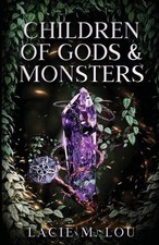 Children of Gods and Monsters by Lacie M. Lou Paperback Book