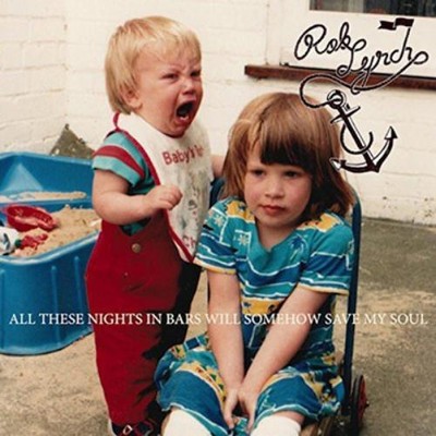 Rob Lynch All These Nights in Bars Will Somehow Save My Soul (CD) (UK IMPORT)