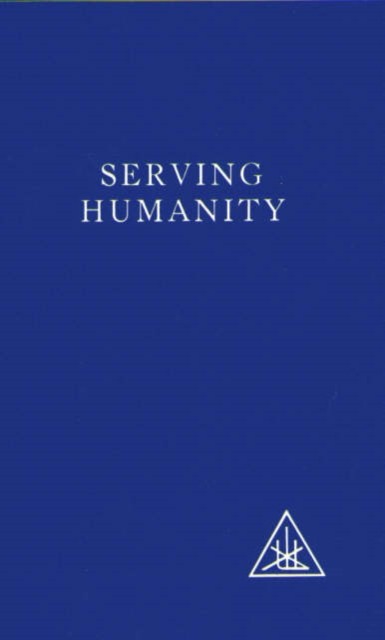 Serving Humanity by Alice A. Bailey (Paperback Book)