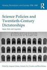 Science Policies and Twentieth-Century Dictatorships: Spain, Italy and Argentina by Taylor & Francis Ltd (Hardback, 2015)