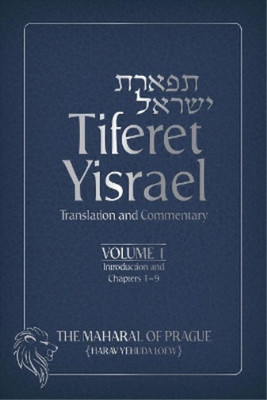 The Maharal of Prague Ramon Widmonte Tiferet Yisrael Volume 1 (Hardback)