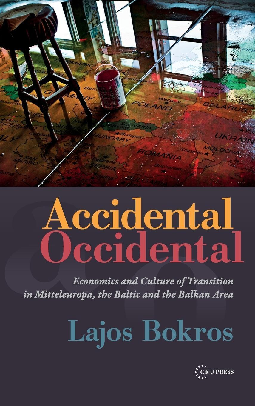 Thumbnail - Lajos Bokros | Accidental Occidental | Buch | Englisch (2013)