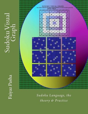 Sudoku Visual Graph: the theory & Practicw by Faiyaz Muhammed Pasha (English) Pa