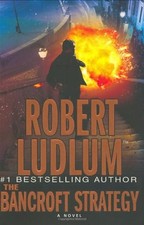 The Bancroft Strategy by Robert Ludlum