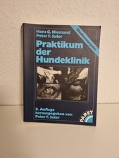 Praktikum der Hundeklinik 8. Auflage Studienausgabe