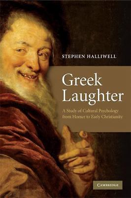 Greek Laughter: A Study Of Cultural Psychology From Homer To Early Christianity,