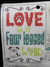 Dimensions 2014 Counted Cross Stitch Kit - Four Legs - Love is - Dog or Cat