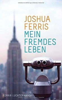 Mein fremdes Leben: Roman von Ferris, Joshua | Buch | Zustand sehr gut