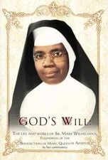 God's Will: The Life and Works - Paperback, by Benedictines of Mary - Very Good