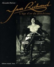 "yva richard L'âge d'or du fétichisme" - Alexandre Dupouy