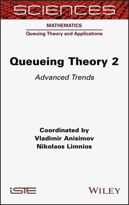 Queueing Theory : Advanced Trends, Hardcover by Anisimov, Vladimir; Limnios, ...