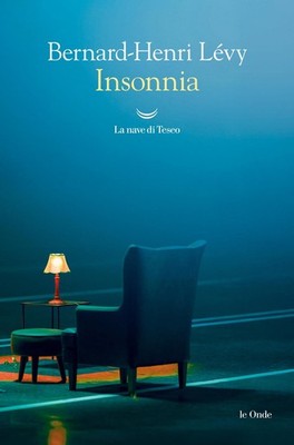 Bernard-Henri Lévy Raffaella Patriarca Insonnia (Paperback)