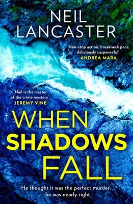When Shadows Fall | Lancaster, Neil | Kartoniert | 9780008551391