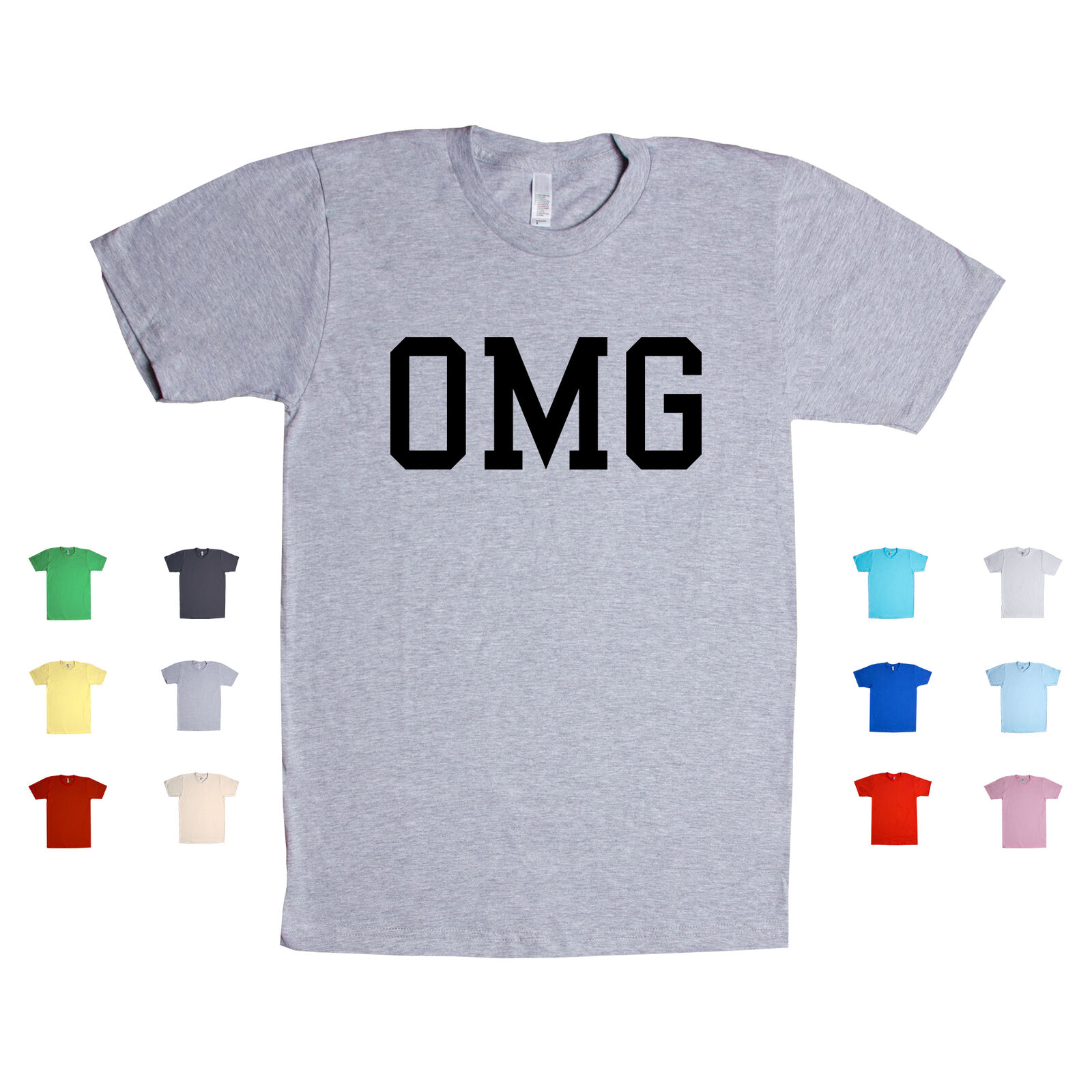 OMG oh my god gawd memes attitude internet sassy slang funny Unisex T Shirt  | eBay