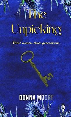 The Unpicking, Donna Moore, Taschenbuch