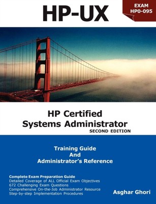 Ghori - HP Certified Systems Administrator 2nd Edition - New paperba - X555z