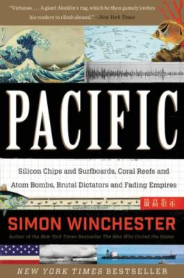 Pacific: Silicon Chips and Surfboards, Coral Reefs and Atom Bombs, Brutal Dicta