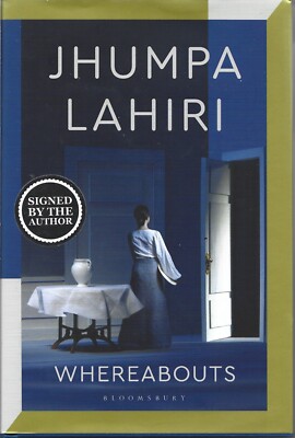 Jhumpa Lahiri - Whereabouts - Hardback **SIGNED** - 2021 - NEW - UK FREEPOST