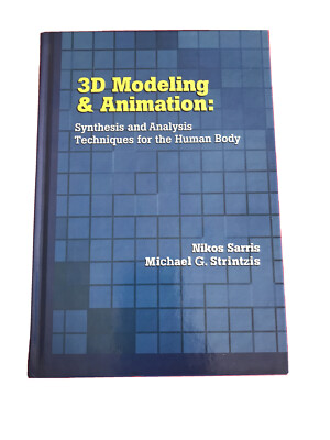 3d Modeling & Animation, Synthesis and Analysis Techniques for the Human Body