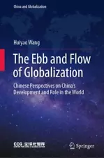 Ebb and Flow of Globalization : Chinese Perspectives on China’s Development a...