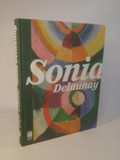 Sonia Delaunay Les couleurs de l'abstraction. Montfort, Anne and Cecile Godefroy