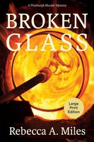 Broken Glass | Rebecca A Miles | Taschenbuch | A Pittsburgh Murder Mystery
