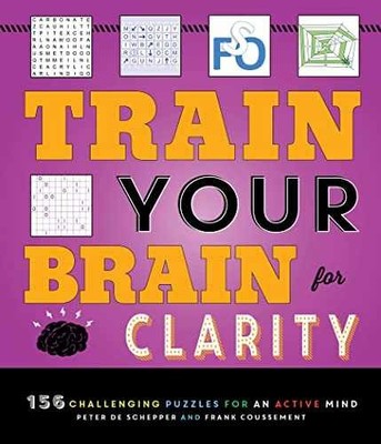 Train Your Brain for Clarity - Paperback, by De Schepper Peter; - Very Good