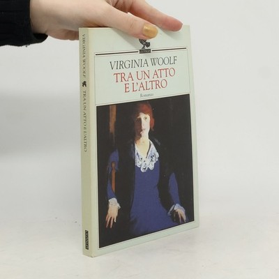 Narratori della Fenice: Tra un atto e l'altro  |  Virginia Woolf