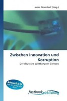 Jonas Timmdorf | Zwischen Innovation Und Korruption | Taschenbuch | Deutsch