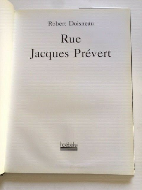 RUE JACQUES PREVERT - 1ST. ED. BY ROBERT DOISNEAU | eBay